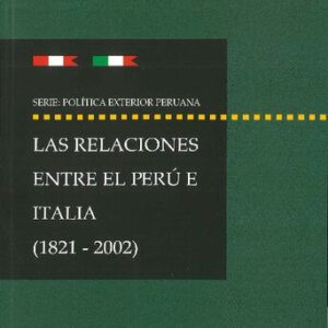خرید و دانلود نسخه کامل کتاب Las relaciones entre el Perú e Italia (1821-2002)
