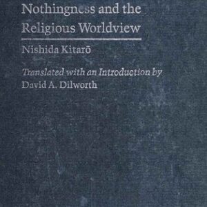 خرید و دانلود نسخه کامل کتاب Last Writings: Nothingness and the Religious Worldview