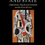 خرید و دانلود نسخه کامل کتاب Law, Liberty And State: Oakeshott, Hayek And Schmitt On The Rule Of Law