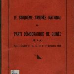خرید و دانلود نسخه کامل کتاب Le Cinquième Congrès National du Parti Démocratique de Guinée (R. D. A.) tenu À Conakry les 14, 15, 16 et 17 Septembre 1959