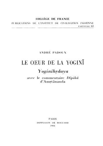 خرید و دانلود نسخه کامل کتاب Le cœur de la yoginī : Yoginīhṛdaya, avec le commentaire Dīpikā d’Amṛtānanda_68de5dbb9c28a.jpeg خرید و دانلود نسخه کامل کتاب Le cœur de la yoginī : Yoginīhṛdaya, avec le commentaire Dīpikā d’Amṛtānanda