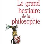 خرید و دانلود نسخه کامل کتاب Le grand bestiaire de la philosophie