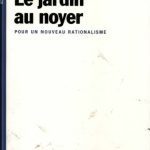 خرید و دانلود نسخه کامل کتاب Le jardin au noyer : pour un nouveau rationalisme