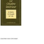 خرید و دانلود نسخه کامل کتاب Le maître intérieur : Le maître, le disciple, la voie