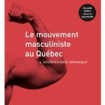 خرید و دانلود نسخه کامل کتاب Le mouvement masculiniste au Québec : l’antiféminisme démasqué
