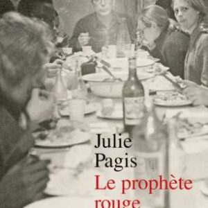 خرید و دانلود نسخه کامل کتاب Le prophète rouge : Enquête sur la révolution, le charisme et la domination