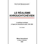 خرید و دانلود نسخه کامل کتاب Le réalisme khrouchtchévien: La politique soviétique à l’égard du nationalisme arabe, 1953-1960