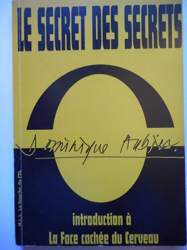 خرید و دانلود نسخه کامل کتاب Le Secret des Secrets – Introduction à la Face Cachée du Cerveau_68e1eaea5d4e1.jpeg خرید و دانلود نسخه کامل کتاب Le Secret des Secrets – Introduction à la Face Cachée du Cerveau