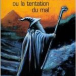 خرید و دانلود نسخه کامل کتاب Le Seigneur des Anneaux ou la Tentation du mal
