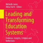 خرید و دانلود نسخه کامل کتاب Leading and Transforming Education Systems: Evidence, Insights, Critique and Reflections