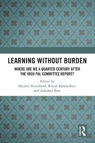 خرید و دانلود نسخه کامل کتاب Learning without Burden: Where are We a Quarter Century after the Yash Pal Committee Report?_68e7bc54aa9c7.jpeg خرید و دانلود نسخه کامل کتاب Learning without Burden: Where are We a Quarter Century after the Yash Pal Committee Report?