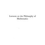 خرید و دانلود نسخه کامل کتاب Lectures on the philosophy of mathematics (classic reprint)