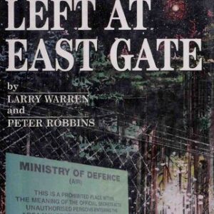 خرید و دانلود نسخه کامل کتاب Left at East Gate : a first-hand account of the Bentwaters-Woodbridge UFO incident, the cover-up, and investigation