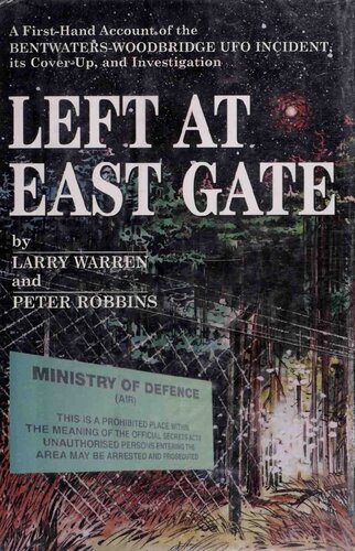 خرید و دانلود نسخه کامل کتاب Left at East Gate : a first-hand account of the Bentwaters-Woodbridge UFO incident, the cover-up, and investigation_68e3062291d41.jpeg خرید و دانلود نسخه کامل کتاب Left at East Gate : a first-hand account of the Bentwaters-Woodbridge UFO incident, the cover-up, and investigation