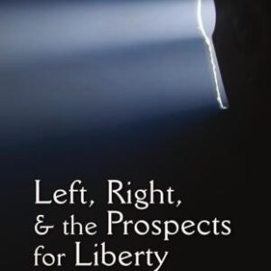 خرید و دانلود نسخه کامل کتاب Left, Right, and the Prospects for Liberty