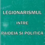 خرید و دانلود نسخه کامل کتاب Legionarismul intre paideia si politica