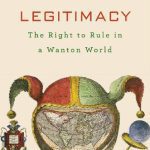 خرید و دانلود نسخه کامل کتاب Legitimacy: The Right to Rule in a Wanton World
