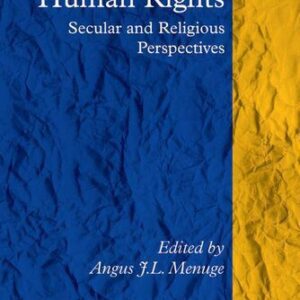 خرید و دانلود نسخه کامل کتاب Legitimizing Human Rights: Secular and Religious Perspectives