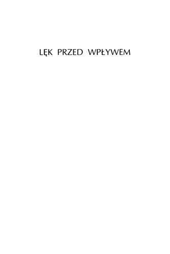 خرید و دانلود نسخه کامل کتاب Lęk przed wpływem. Teoria poezji_68fbdd534afb5.jpeg خرید و دانلود نسخه کامل کتاب Lęk przed wpływem. Teoria poezji