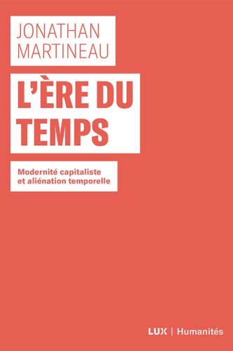 خرید و دانلود نسخه کامل کتاب L’ère du temps : Modernité capitaliste et aliénation temporelle_68f97d7c89f6b.jpeg خرید و دانلود نسخه کامل کتاب L’ère du temps : Modernité capitaliste et aliénation temporelle