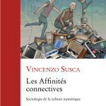 خرید و دانلود نسخه کامل کتاب Les affinités connectives : Sociologie de la culture numérique