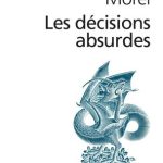 خرید و دانلود نسخه کامل کتاب Les décisions absurdes I : Sociologie des erreurs radicales et persistantes