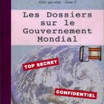 خرید و دانلود نسخه کامل کتاب Les Dossiers sur le Gouvernement Mondial – Celui qui vient, tome 2