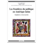 خرید و دانلود نسخه کامل کتاب Les frontières du politique en Amérique latine : Imaginaires et émancipation
