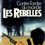 خرید و دانلود نسخه کامل کتاب Les rebelles. Contre l’ordre du monde