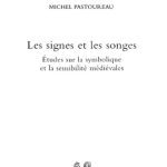 خرید و دانلود نسخه کامل کتاب Les signes et les songes. Études sur la symbolique et la sensibilité médiévales