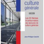 خرید و دانلود نسخه کامل کتاب L’essentiel de la culture générale. Les 20 thèmes incontournables des épreuves de culture générale