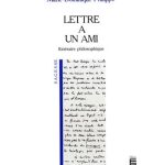 خرید و دانلود نسخه کامل کتاب Lettre à un ami : Itinéraire philosophique (2ème éd., grand format)