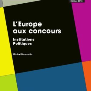خرید و دانلود نسخه کامل کتاب L’Europe aux concours – Institutions – Politiques – Édition 2015