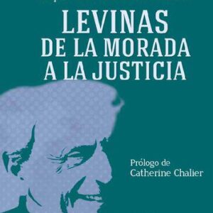 خرید و دانلود نسخه کامل کتاب Levinas: de la morada a la justicia