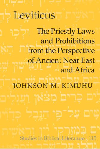 خرید و دانلود نسخه کامل کتاب Leviticus: The Priestly Laws and Prohibitions from the Perspective of Ancient Near East and Africa_68ded3a402e14.jpeg خرید و دانلود نسخه کامل کتاب Leviticus: The Priestly Laws and Prohibitions from the Perspective of Ancient Near East and Africa