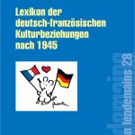 خرید و دانلود نسخه کامل کتاب Lexikon der deutsch-französischen Kulturbeziehungen nach 1945