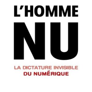 خرید و دانلود نسخه کامل کتاب L’homme nu La dictature invisible du numérique