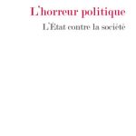 خرید و دانلود نسخه کامل کتاب L’Horreur politique : L’Etat contre la société