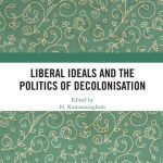 خرید و دانلود نسخه کامل کتاب Liberal Ideals and the Politics of Decolonisation