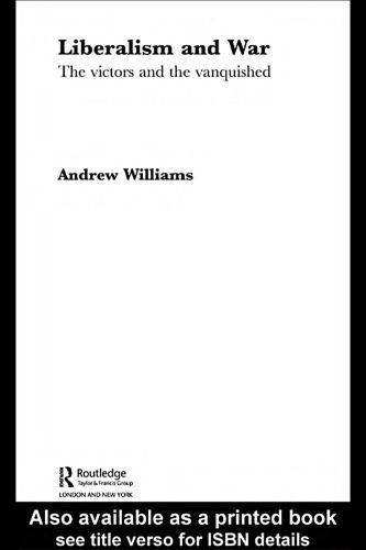 خرید و دانلود نسخه کامل کتاب Liberalism and War: The Victors and the Vanquished (New International Relations)_68f7b096f0549.jpeg خرید و دانلود نسخه کامل کتاب Liberalism and War: The Victors and the Vanquished (New International Relations)