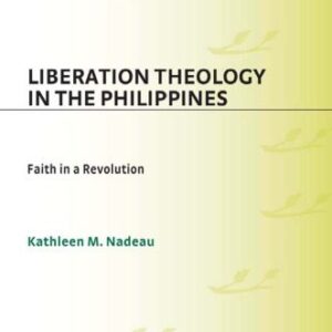 خرید و دانلود نسخه کامل کتاب Liberation Theology in the Philippines: Faith in a Revolution