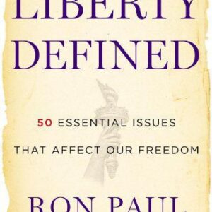 خرید و دانلود نسخه کامل کتاب Liberty Defined: 50 Essential Issues That Affect Our Freedom