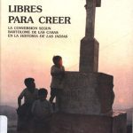 خرید و دانلود نسخه کامل کتاب Libres para creer : La conversión según Bartolomé de las Casas en la Historia de las Indias