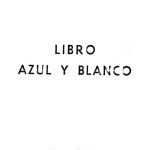خرید و دانلود نسخه کامل کتاب Libro azul y blanco