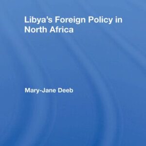 خرید و دانلود نسخه کامل کتاب Libya’s Foreign Policy in North Africa