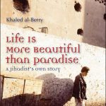 خرید و دانلود نسخه کامل کتاب Life Is More Beautiful Than Paradise: A Jihadist’s Own Story