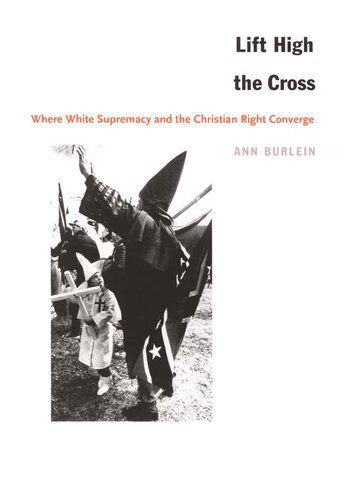 خرید و دانلود نسخه کامل کتاب Lift High the Cross: Where White Supremacy and the Christian Right Converge_68e3b5d50c51c.jpeg خرید و دانلود نسخه کامل کتاب Lift High the Cross: Where White Supremacy and the Christian Right Converge
