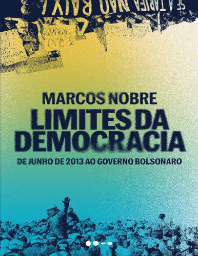 خرید و دانلود نسخه کامل کتاب Limites da Democracia: de junho de 2013 ao governo Bolsonaro_68e6a778a0980.jpeg خرید و دانلود نسخه کامل کتاب Limites da Democracia: de junho de 2013 ao governo Bolsonaro