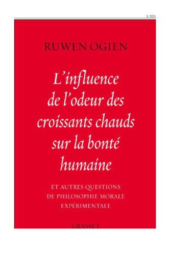 خرید و دانلود نسخه کامل کتاب L’influence de l’odeur des croissants chauds sur la bonté humaine: et autres questions de philosophie morale expérimentale_68fcead974dbb.jpeg خرید و دانلود نسخه کامل کتاب L’influence de l’odeur des croissants chauds sur la bonté humaine: et autres questions de philosophie morale expérimentale