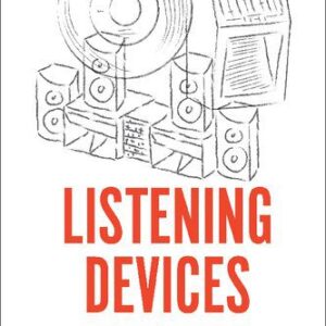 خرید و دانلود نسخه کامل کتاب Listening Devices: Music Media in the Pre-Digital Era